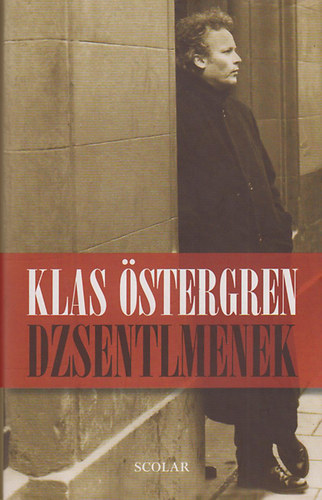 Klas Östergren - Dzsentlemenek