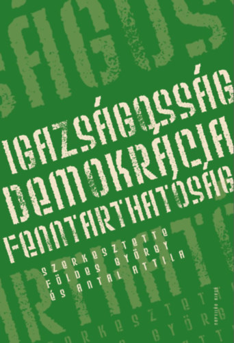 Igazsgossg - demokrcia - fenntarthatsg