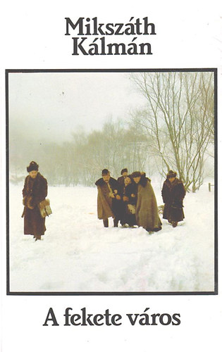 Miksz�th K�lm�n - A fekete v�ros