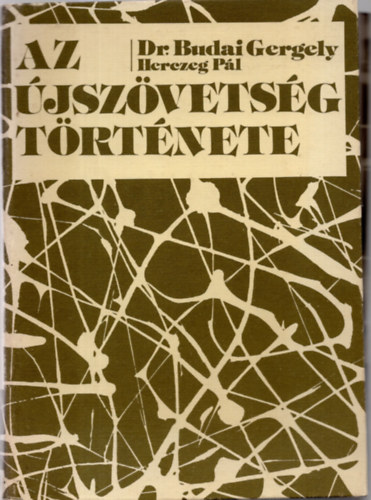 Dr. Budai G.-Herczeg P. - Az Újszövetség története