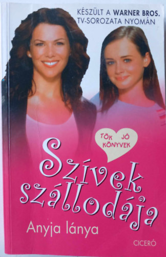 Szívek szállodája - Anyja lánya