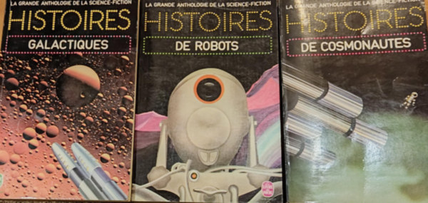 Demetre Ioakimidis, Jacques Goimard Grard  Klein (Gerard) - 3 db La Grande Anthologie de la Science-Fiction: De Cosmonautes + De Robots + Galactiques