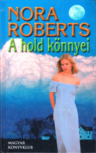 Nora Roberts - A Hold knnyei