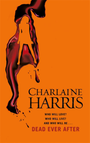 Charlaine Harris - Dead Ever After (Sookie Stackhouse #13)