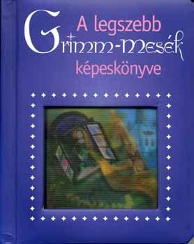 A legszebb Grimm-mesk kpesknyve