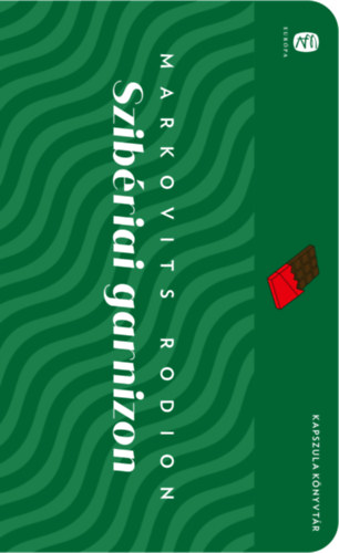 Markovits Rodion - Szibriai garnizon