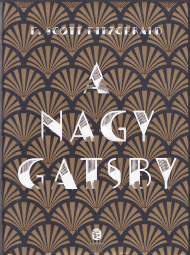 Francis Scott Fitzgerald - A nagy Gatsby