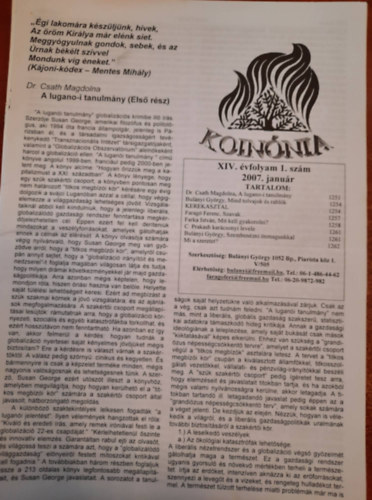 Koinnia XIV. vfolyam 2007: janur (1.szm), februr (2.szm), mrcius (3.szm), prilis (4. szm) mjus (5.szm), jnius-jlius (6.7.szm) ,oktber,(10.szm), november (11.szm), december (12.szm)