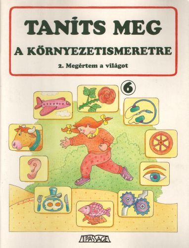 Tants meg a krnyezetismeretre - 2. Megrtem a vilgot