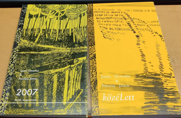 Pusztay János Janus Desertus - 2007 (tárcák, epegrammok) + KözéLett (tárcák, epegrammok)(12+41)(2 kötet)