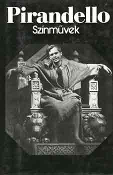 Luigi Pirandello - Sz�nm�vek (Pirandello)
