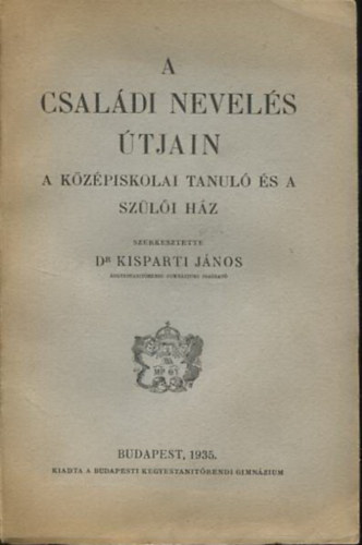 Kisparti Jnos - A csaldi nevels tjain