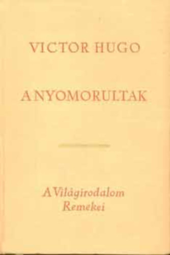 Victor Hugo - A nyomorultak 1-2.