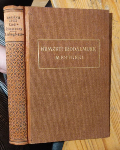 Harsányi Zsolt - Nemzeti irodalmunk mesterei (Gróf kisasszony-A lebegő szív)