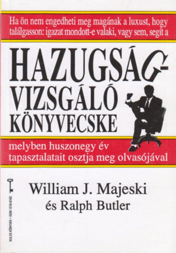 William J. Majeski s Ralph Butler - Hazugsgvizsgl knyvecske