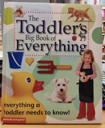 Chez Picthall - The Toddler's Big Book of Everything