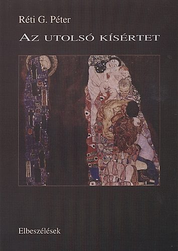 Rti G. Pter - Az utols ksrtet - Elbeszlsek