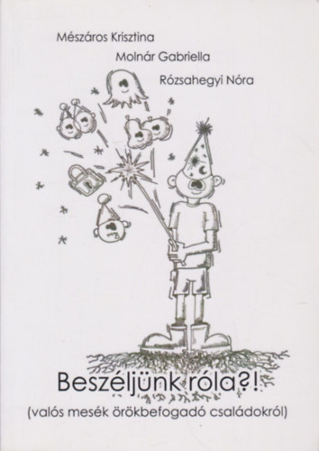 Molnár Gabriella Mészáros Krisztina - Beszéljünk róla?!