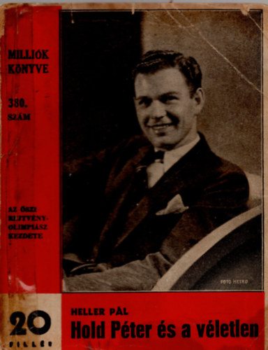 Heller P�l - Hold P�ter �s a v�letlen (Milli�k K�nyve 380. sz�m)