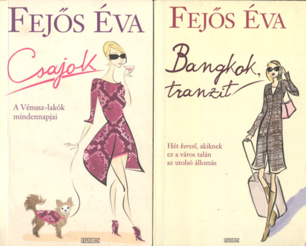 Fejős Éva - Bangkok, tranzit + Csajok + Hotel Bali ( 3db könyv )