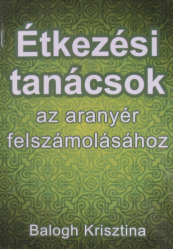 Balogh Krisztina - Étkezési tanácsok az aranyér felszámolásához