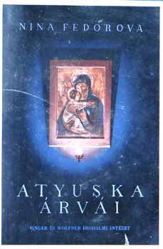 Nina Fedorova - Atyuska �rv�i