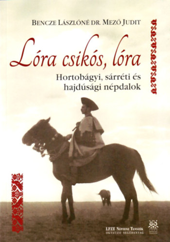 Bencze L�szl�n� dr. Mez� Judit - L�ra csik�s, l�ra