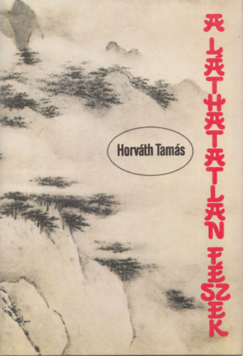 Horvth Tams - A lthatatlan fszek (dediklt)
