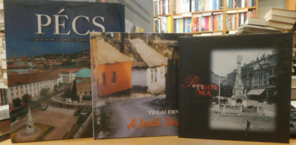 Dr. Pol�nyi Imre, Kalm�r Lajos, N�csa J�nos Tillai Ern� - 3 db P�cs + P�cs egykor �s ma + A fest�i P�cs