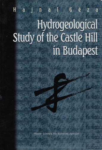 Hajnal Gza - Hydrogeological Study of the Castle Hill in Budapest