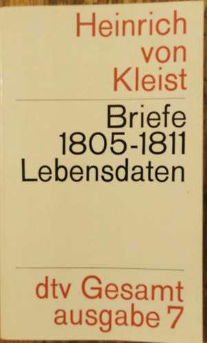 Helmut Sembdner - Briefe 1805 - 1811 Lebensdaten (Band 7)