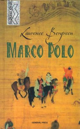 Laurence Bergreen - Marco Polo - Klnleges knyvek