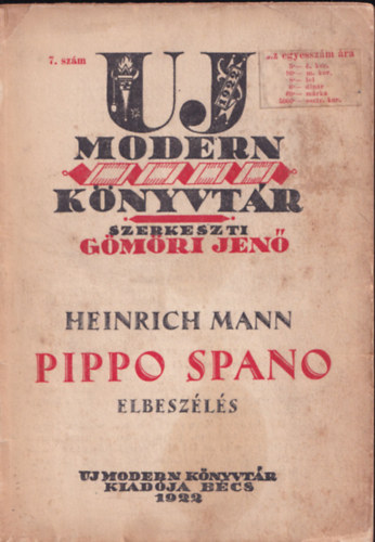 Heinrich Mann - Pippo Spano (j Modern Knyvtr 7. szm)