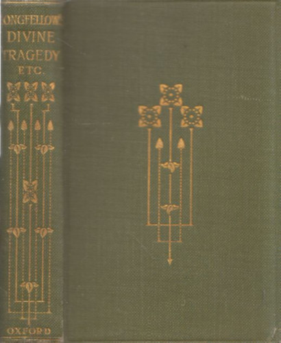 Henry Wadsworth Longfellow - The Divine Tragedy - Michael Angelo and othe poems