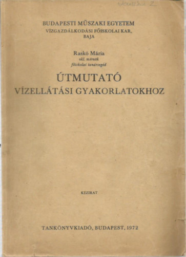 Rask� M�ria - �tmutat� v�zell�t�si gyakorlatokhoz