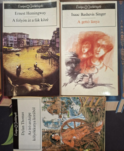Isaac Bashevis Singer, Ernest Hemingway Dylan Thomas - Európa Zsebkönyvek (3 kötet): Az író arcképe kölyökkutya korából, A gettó lánya, A folyón át a fák közé
