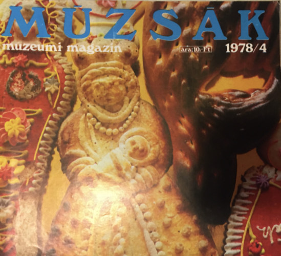 Nemes Iv�n szerk. - M�zs�k - M�zeumi Magazin 1978/4.
