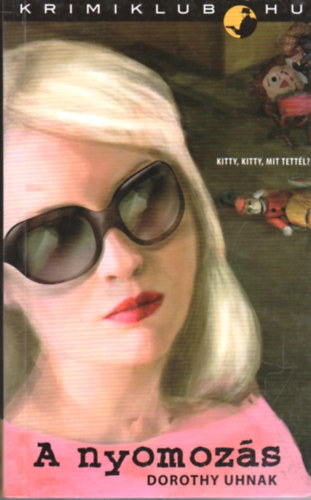 Dorothy Uhnak - A nyomoz�s