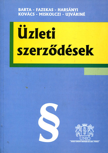 Barta - Fazekas - Hars�nyi - Kov�cs - Miskolczi - Ujv�rin� - �zleti szerz�d�sek