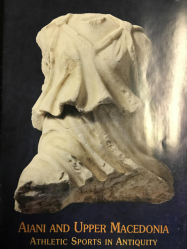 Aiani and Upper Macedonia - Athletic Sports in Antiquity