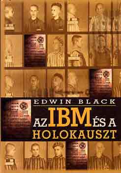 Edwin Black - Az IBM és a holokauszt