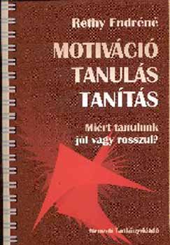 Rthy Endrn - Motivci, tanuls, tants. Mirt tanulunk jl vagy rosszul?