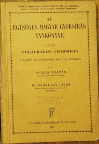 Nemes Zoltn - Az egysges magyar gyorsrs tanknyve I. rsz - fogalmazsi gyorsrs a kzp- s kzpfok iskolk szmra