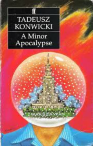 Tadeusz Konwicki - A minor apocalypse