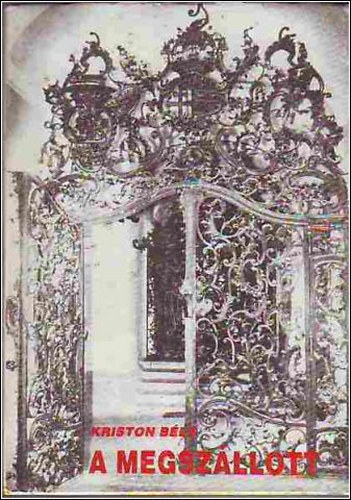 Kriston B�la - A megsz�llott