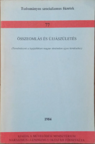 �sszeoml�s �s �jj�sz�let�s  - Tudom�nyos szocializmus f�zetek 77.