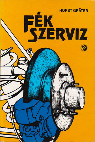 Horst Gräter - Fékszervíz