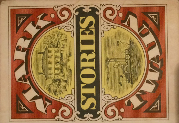 Mark Twain - Two Stories - After Mark Twain