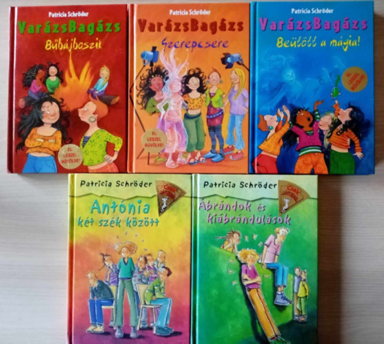Patricia Schröder - 5 db Patricia Schröder könyv: VarázsBagázs - Bűbűjboszik + VarázsBagázs - Szerepcsere + VarázsBagázs - Beütött a mágia + Antónia két szék között + Ábrándok és kiábrándulások