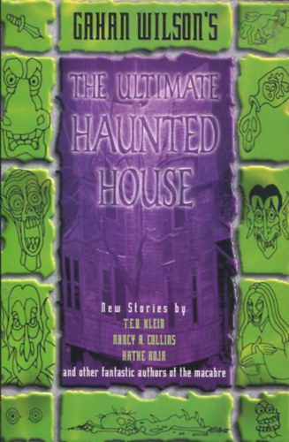 Nancy A. Collins - Gahan Wilson's The ultimate haunted house